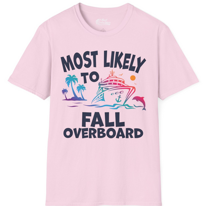 Most Likely To Fall Overboard Shirt T-Shirt – Light Pink – Best Cruise Shirts