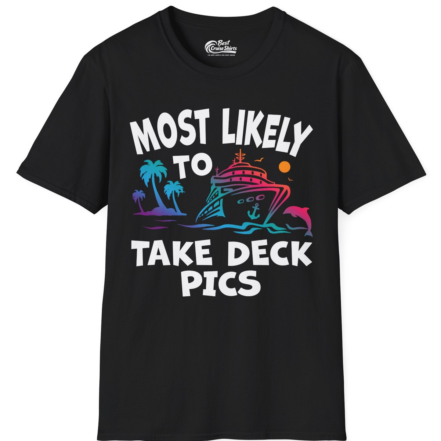 Most Likely To Take Deck Pics Cruise Shirt Tropical Sunset Humor — T-Shirt T-Shirt – Black – Best Cruise Shirts