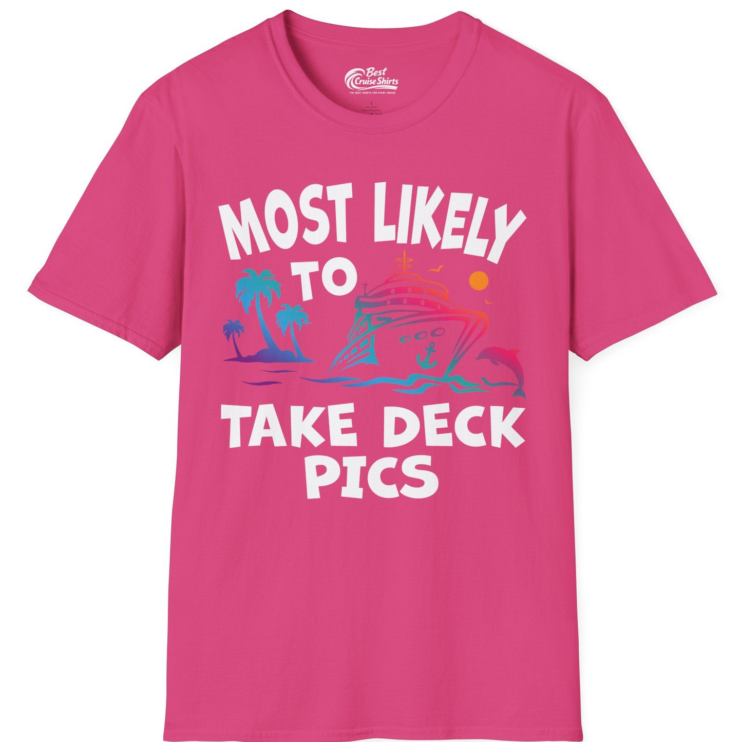 Most Likely To Take Deck Pics Cruise Shirt Tropical Sunset Humor — T-Shirt T-Shirt – Heliconia – Best Cruise Shirts