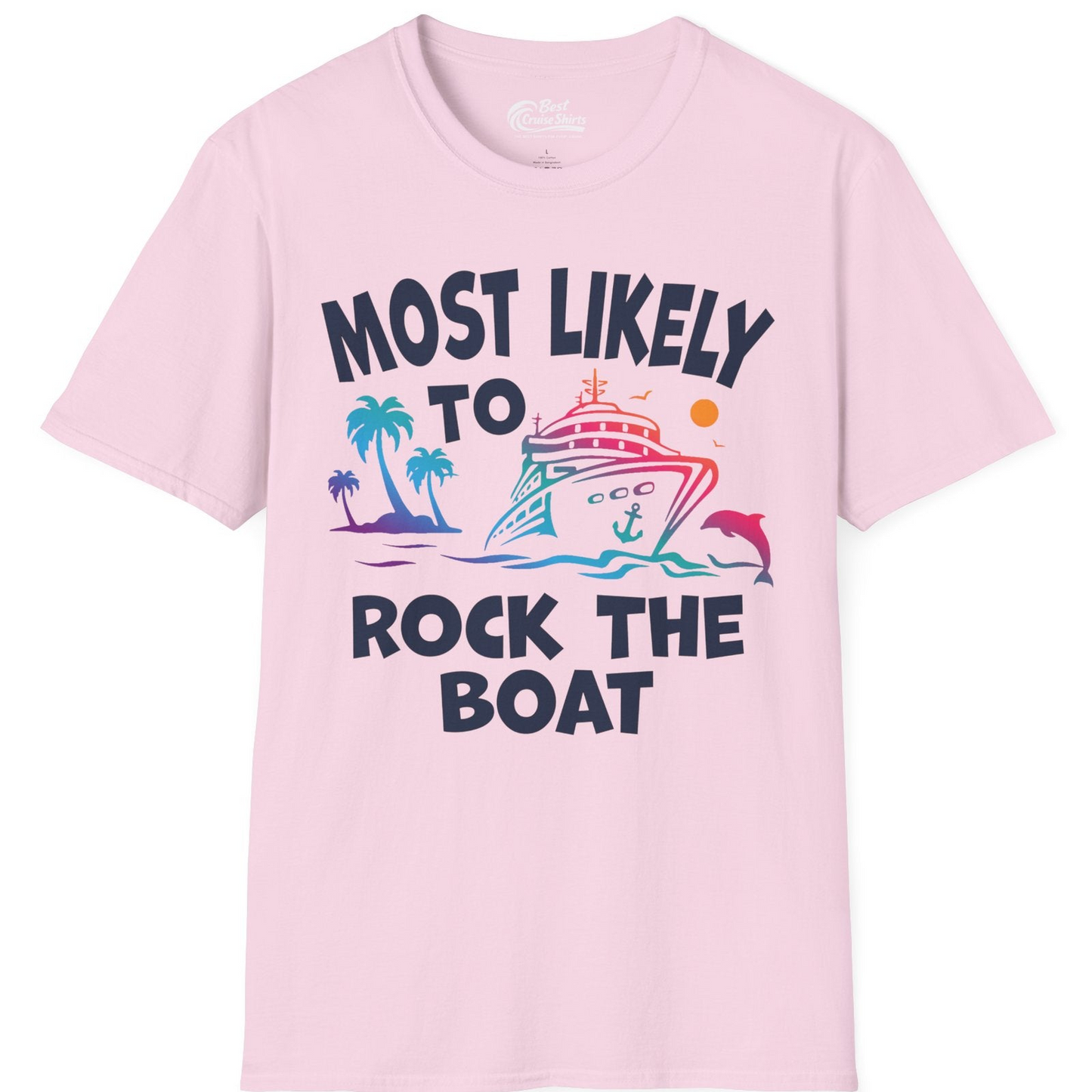 Most Likely to Rock the Boat Cruise Shirt Tropical Sunset Graphic — T-Shirt T-Shirt – Light Pink – Best Cruise Shirts