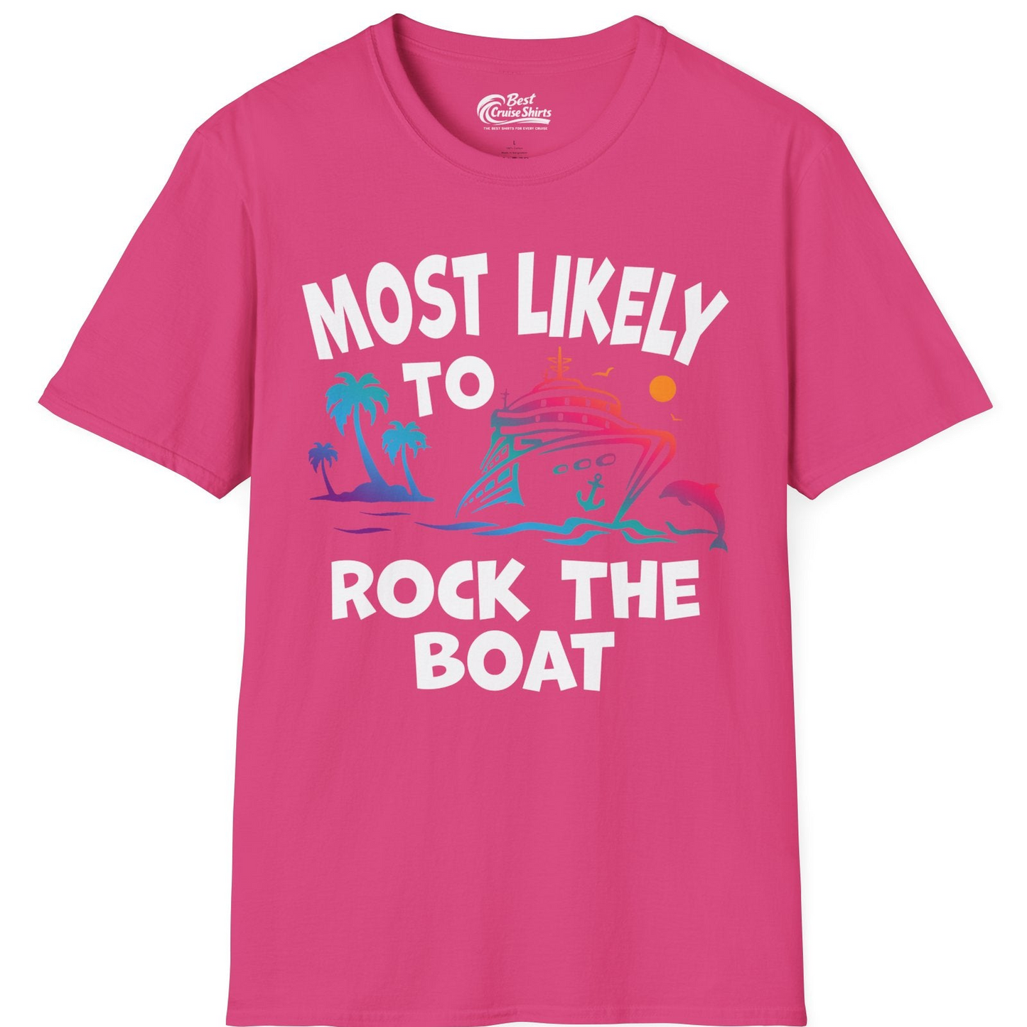 Most Likely to Rock the Boat Cruise Shirt Tropical Sunset Graphic — T-Shirt T-Shirt – Heliconia – Best Cruise Shirts