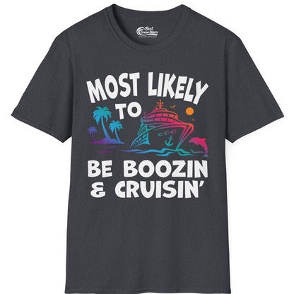Most Likely To Be Boozin And Cruisin Tropical Cruise Party Shirt — T-Shirt T-Shirt – Dark Heather Grey – Best Cruise Shirts