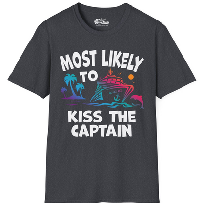 Most Likely To Kiss The Captain Funny Tropical Cruise Shirt — T-Shirt T-Shirt – Dark Heather Grey – Best Cruise Shirts
