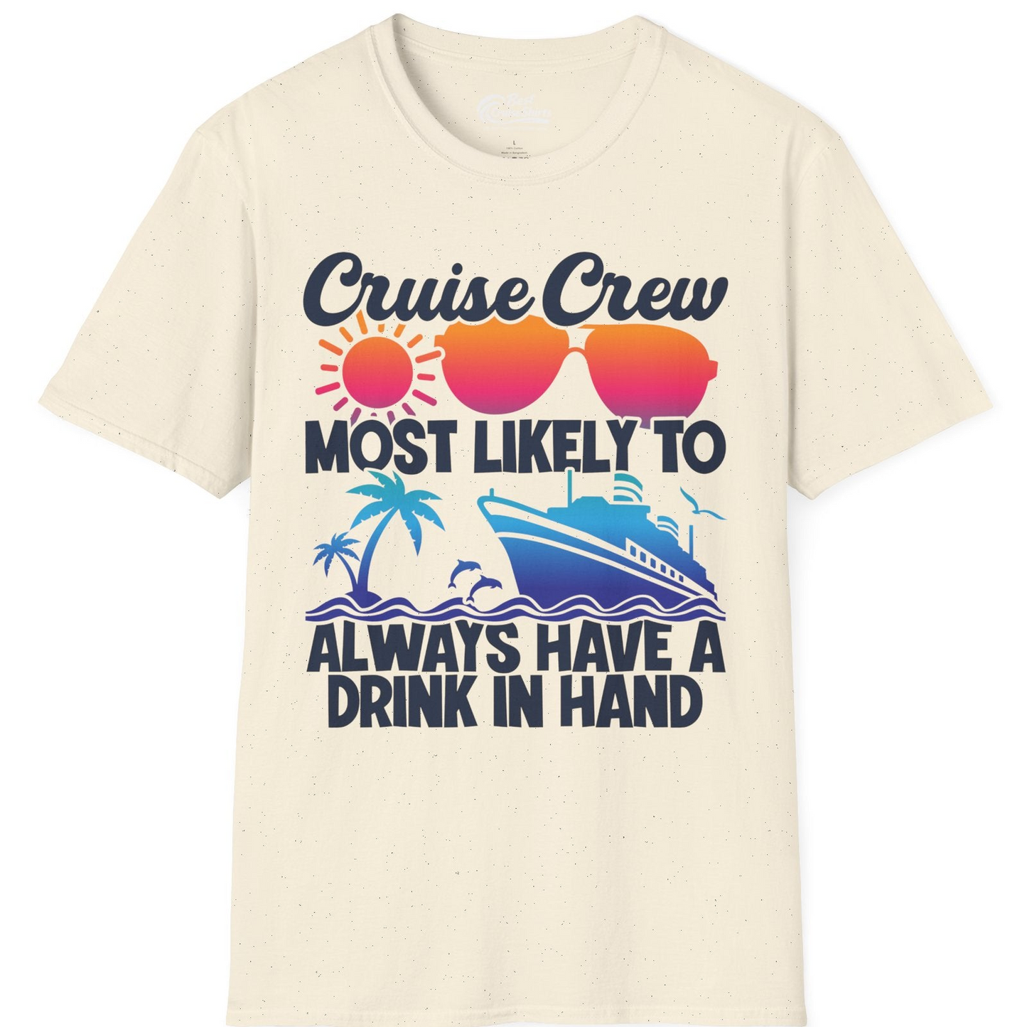 Cruise Crew Funny Drinking Tropical Sunset Ombre Party Shirt — T-Shirt T-Shirt – Natural – Best Cruise Shirts