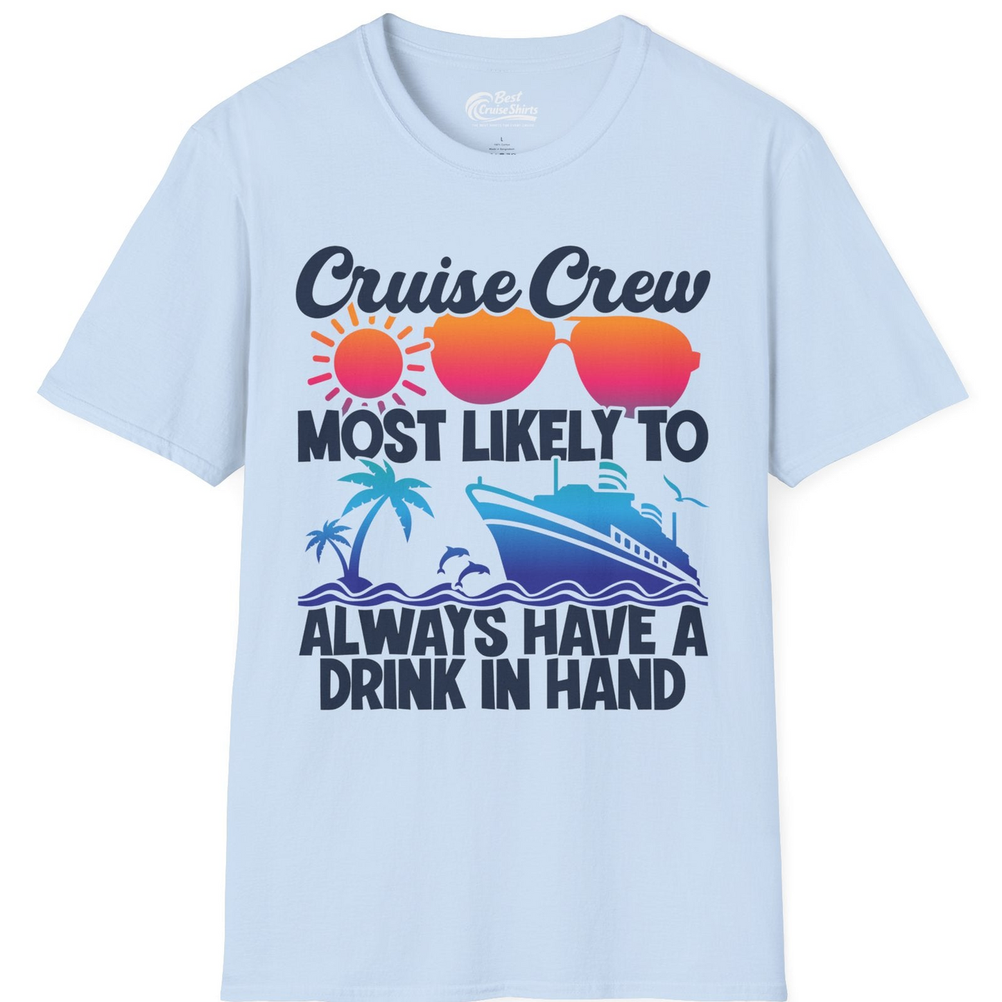 Cruise Crew Funny Drinking Tropical Sunset Ombre Party Shirt — T-Shirt T-Shirt – Light Blue – Best Cruise Shirts