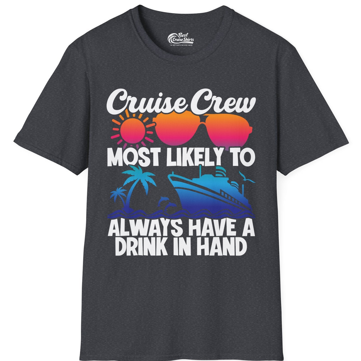 Cruise Crew Funny Drinking Tropical Sunset Ombre Party Shirt — T-Shirt T-Shirt – Dark Heather Grey – Best Cruise Shirts