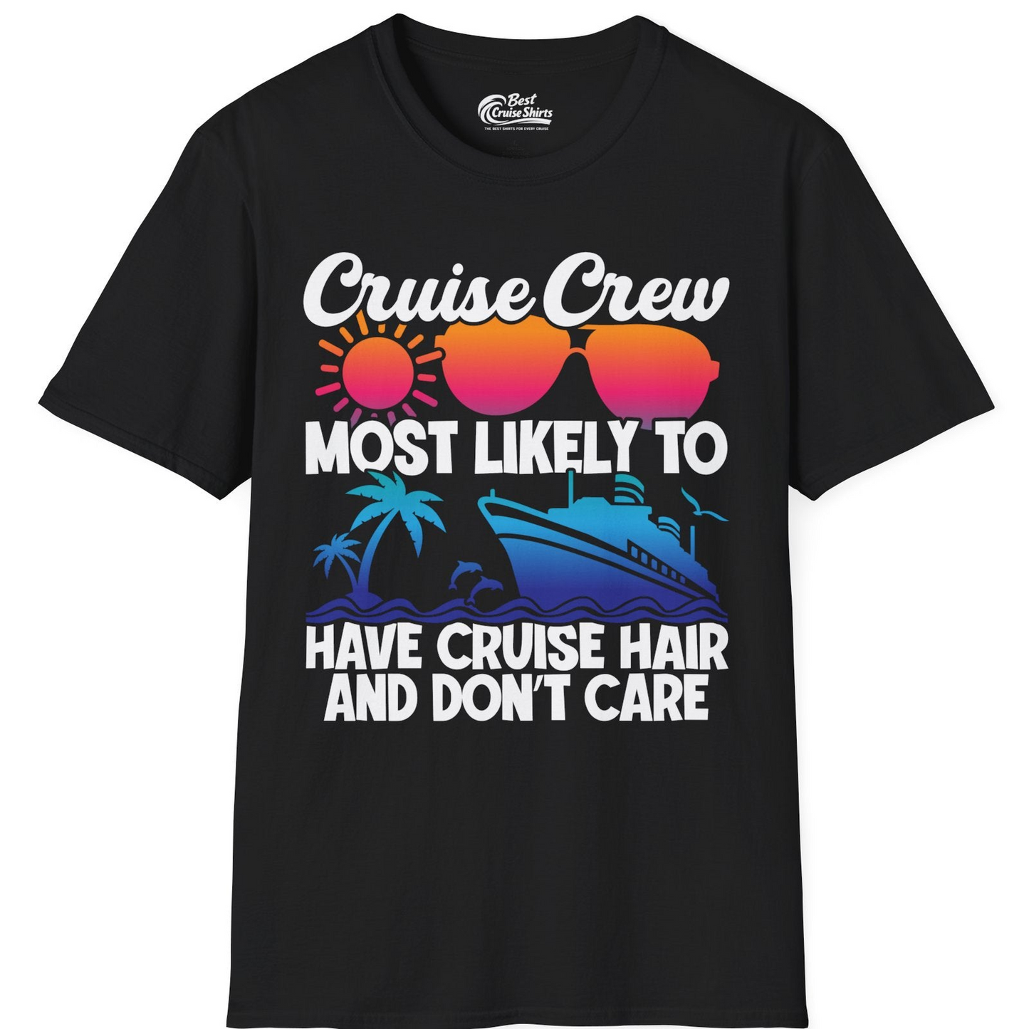Cruise Crew Most Likely To Have Cruise Hair Retro Group Shirt — T-Shirt T-Shirt – Black – Best Cruise Shirts