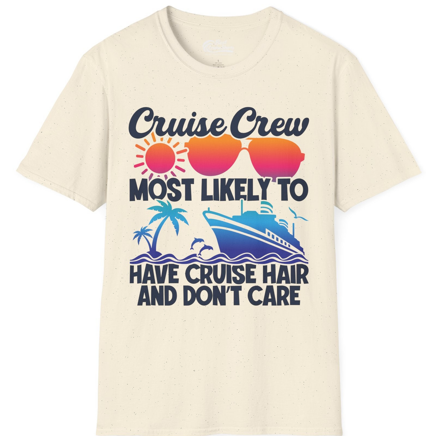 Cruise Crew Most Likely To Have Cruise Hair Retro Group Shirt — T-Shirt T-Shirt – Natural – Best Cruise Shirts