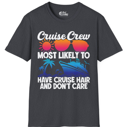 Cruise Crew Most Likely To Have Cruise Hair Retro Group Shirt — T-Shirt T-Shirt – Dark Heather Grey – Best Cruise Shirts
