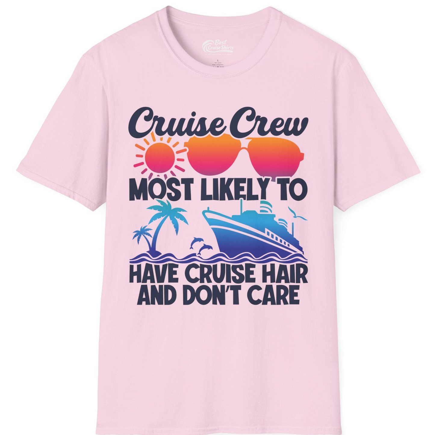 Cruise Crew Most Likely To Have Cruise Hair Retro Group Shirt — T-Shirt T-Shirt – Light Pink – Best Cruise Shirts