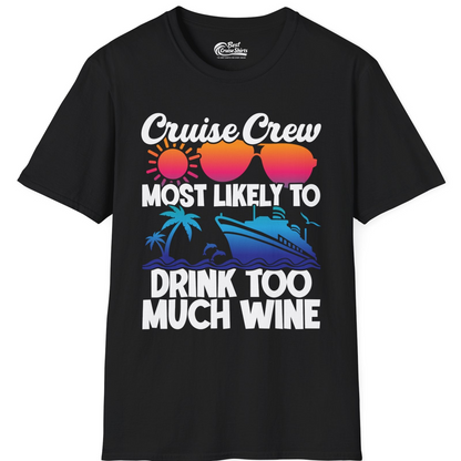 Cruise Crew Most Likely To Drink Too Much Wine Retro Sunset Shirt — T-Shirt T-Shirt – Black – Best Cruise Shirts