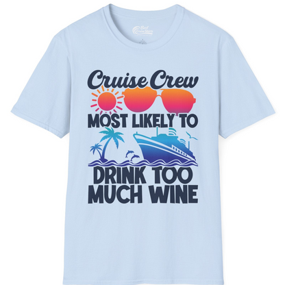 Cruise Crew Most Likely To Drink Too Much Wine Retro Sunset Shirt — T-Shirt T-Shirt – Light Blue – Best Cruise Shirts