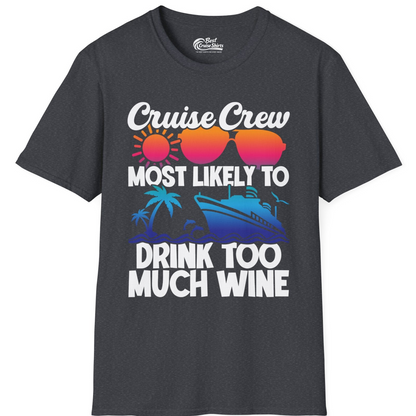 Cruise Crew Most Likely To Drink Too Much Wine Retro Sunset Shirt — T-Shirt T-Shirt – Dark Heather Grey – Best Cruise Shirts