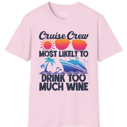 Cruise Crew Most Likely To Drink Too Much Wine Retro Sunset Shirt — T-Shirt T-Shirt – Light Pink – Best Cruise Shirts