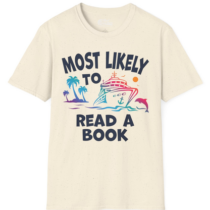 Most Likely to Read a Book Cruise Reading Shirt Tropical Funny — T-Shirt T-Shirt – Natural – Best Cruise Shirts
