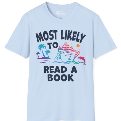 Most Likely to Read a Book Cruise Reading Shirt Tropical Funny — T-Shirt T-Shirt – Light Blue – Best Cruise Shirts