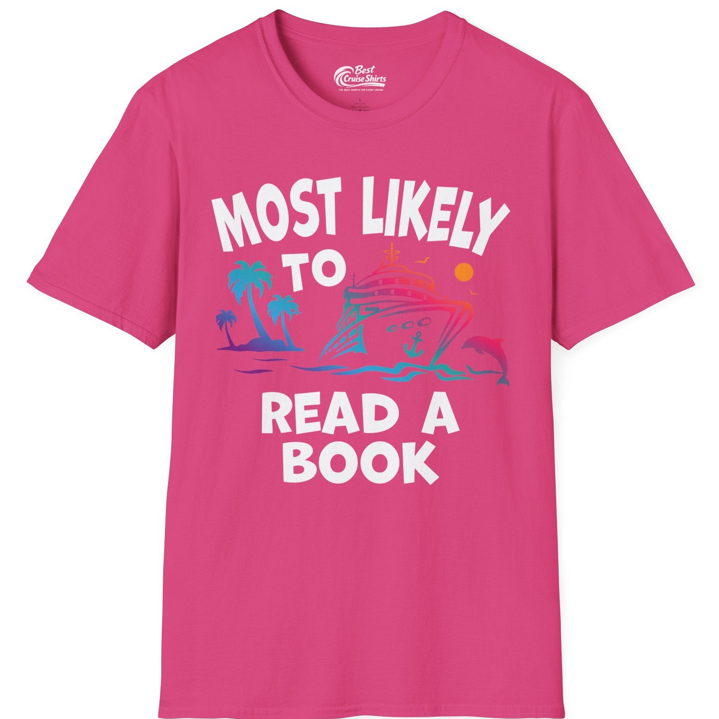 Most Likely to Read a Book Cruise Reading Shirt Tropical Funny — T-Shirt T-Shirt – Heliconia – Best Cruise Shirts