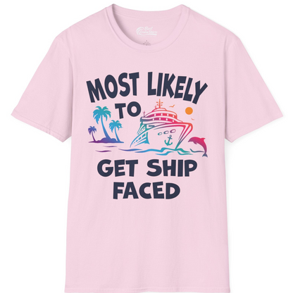 Most Likely To Get Ship Faced Cruise Party Drinking Shirt — T-Shirt T-Shirt – Light Pink – Best Cruise Shirts
