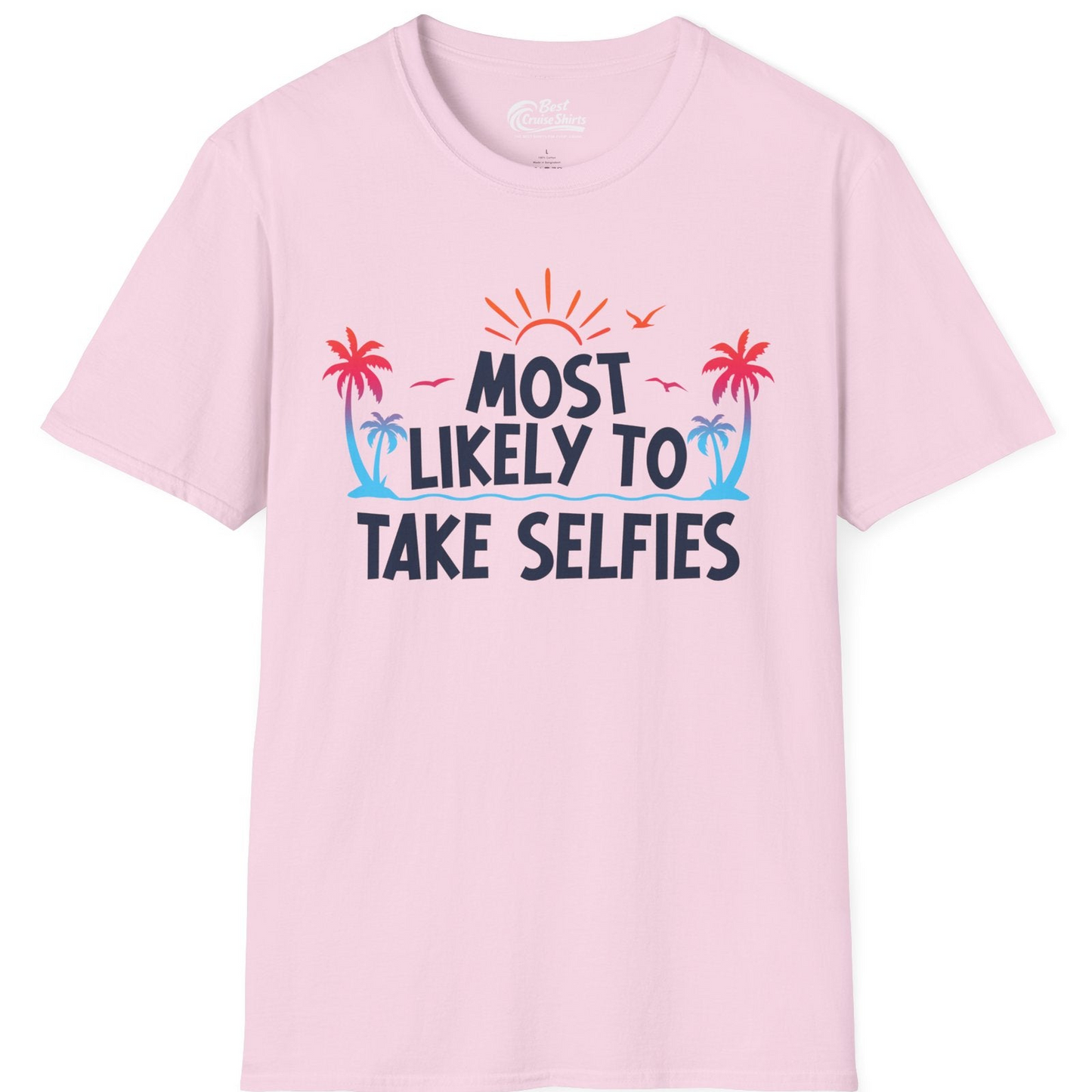 Most Likely to Take Selfies Tropical Sunset Palm Trees Shirt — T-Shirt T-Shirt – Unknown – Best Cruise Shirts
