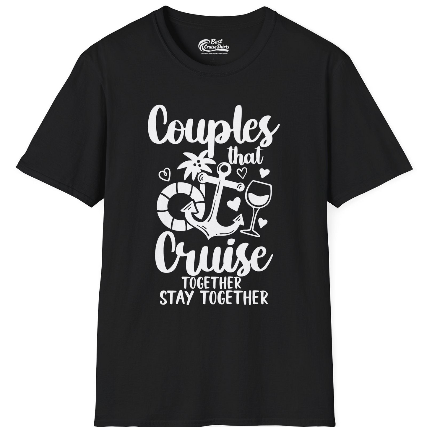 Couples Cruise Together Nautical Romantic Vacation Shirt Design — T-Shirt T-Shirt – Black – Best Cruise Shirts