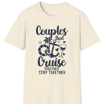 Couples Cruise Together Nautical Romantic Vacation Shirt Design — T-Shirt T-Shirt – Natural – Best Cruise Shirts