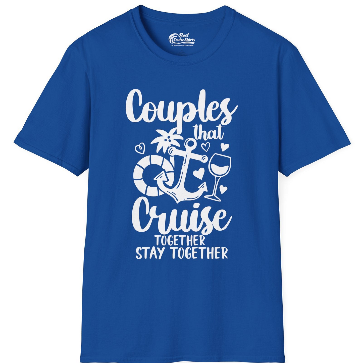 Couples Cruise Together Nautical Romantic Vacation Shirt Design — T-Shirt T-Shirt – Royal – Best Cruise Shirts