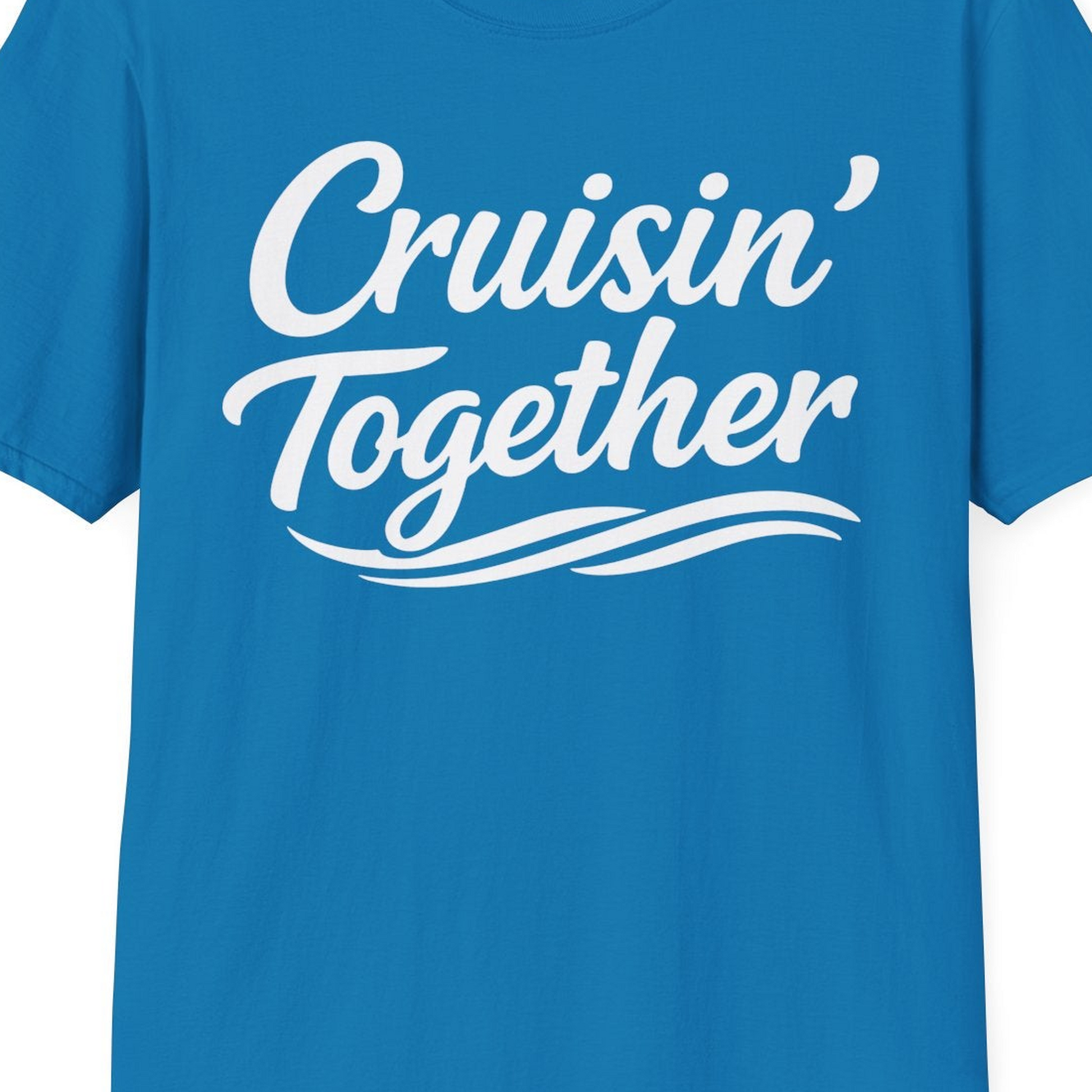 Cruisin Together Group Unity Shirt with Bold Script and Wave Design — T-Shirt T-Shirt – Sapphire – Best Cruise Shirts Close Up