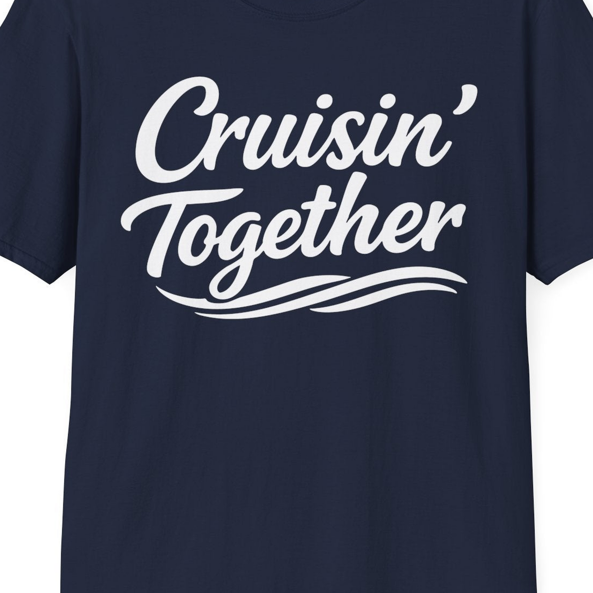 Cruisin Together Group Unity Shirt with Bold Script and Wave Design — T-Shirt T-Shirt – Navy – Best Cruise Shirts Close Up
