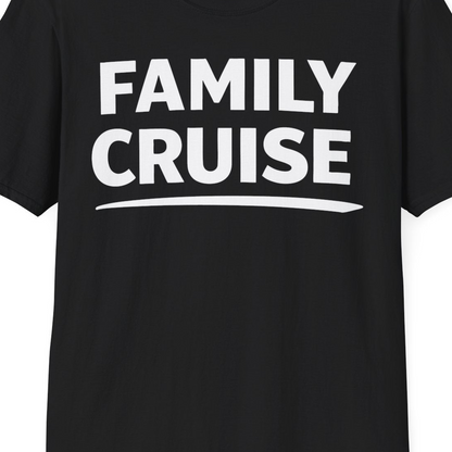 Family Cruise Celebration Bold Lettering Group Trip Shirt — T-Shirt T-Shirt – Black – Best Cruise Shirts Close Up
