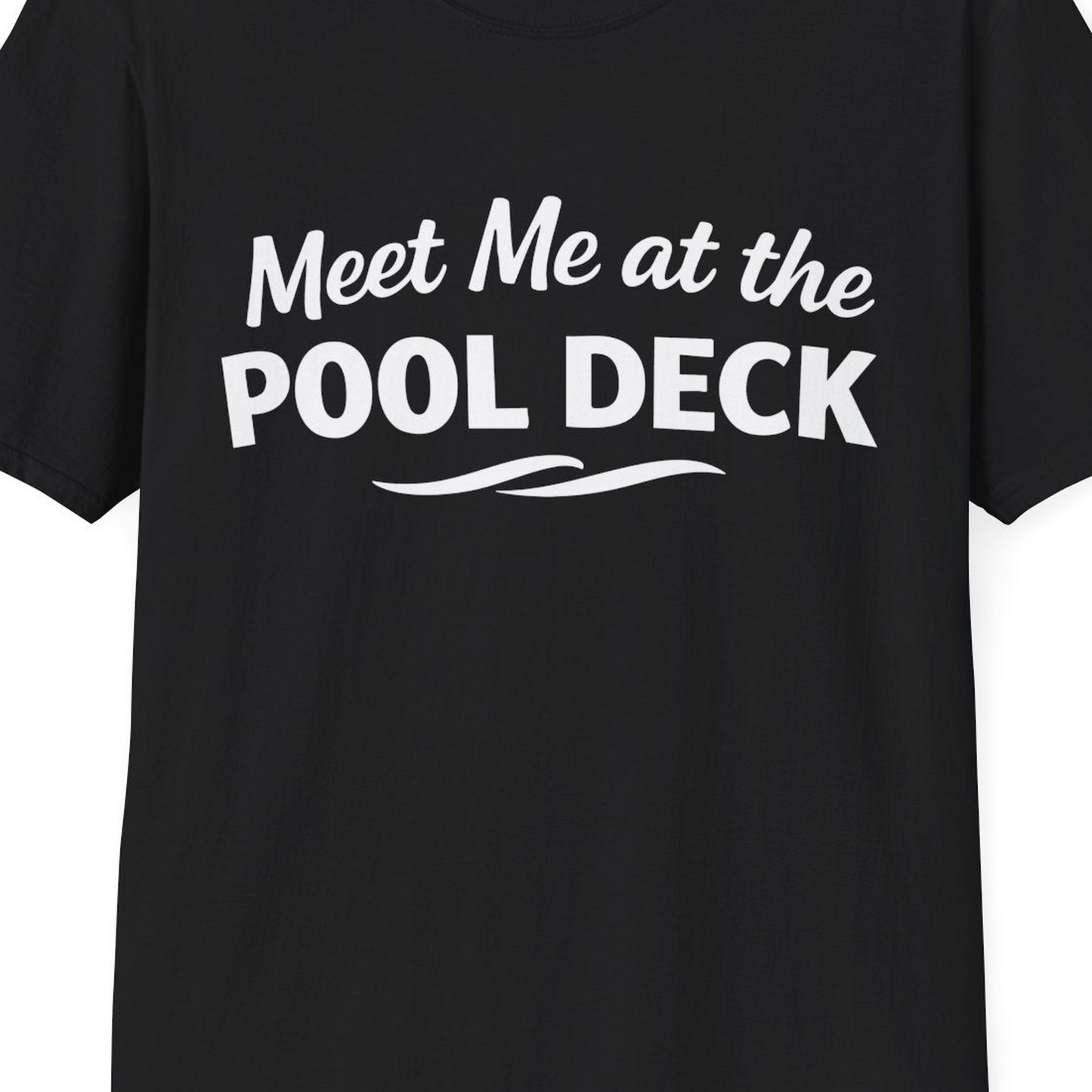 Meet Me At The Pool Deck Bold Fun Poolside Water Wave Shirt — T-Shirt T-Shirt – Black – Best Cruise Shirts Close Up