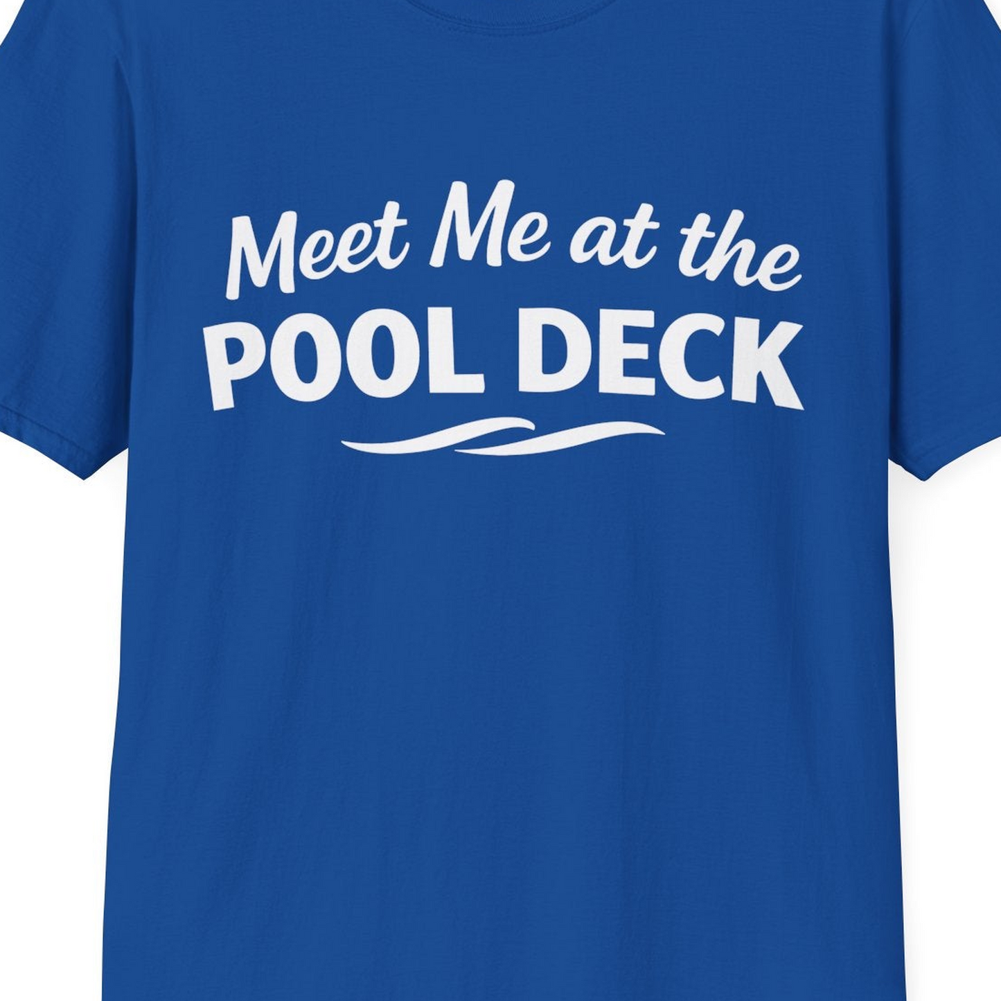 Meet Me At The Pool Deck Bold Fun Poolside Water Wave Shirt — T-Shirt T-Shirt – Royal – Best Cruise Shirts Close Up