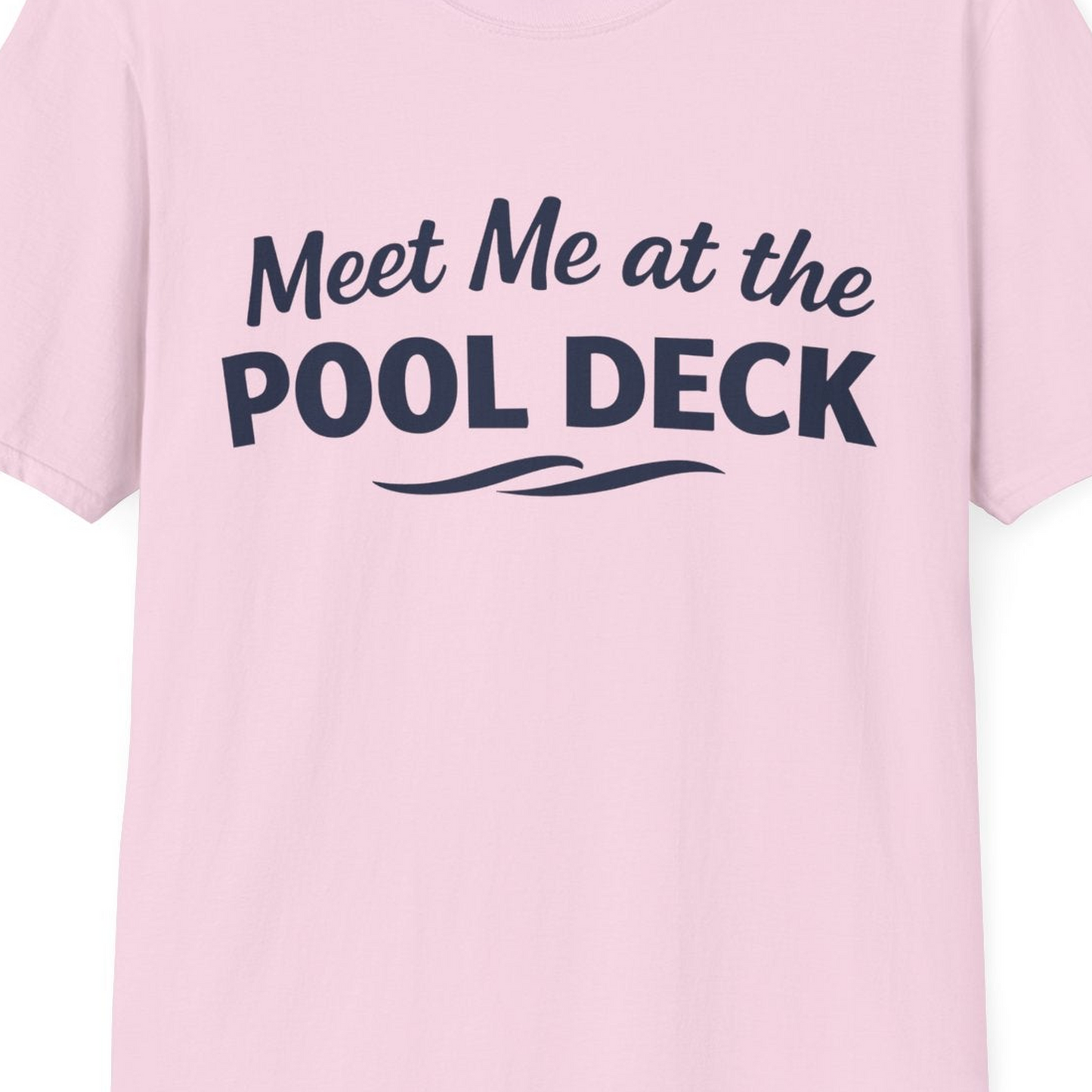 Meet Me At The Pool Deck Bold Fun Poolside Water Wave Shirt — T-Shirt T-Shirt – Light Pink – Best Cruise Shirts Close Up