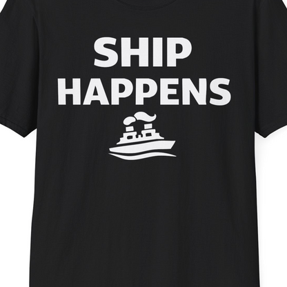 Ship Happens Shirt T-Shirt – Black – Best Cruise Shirts Close Up