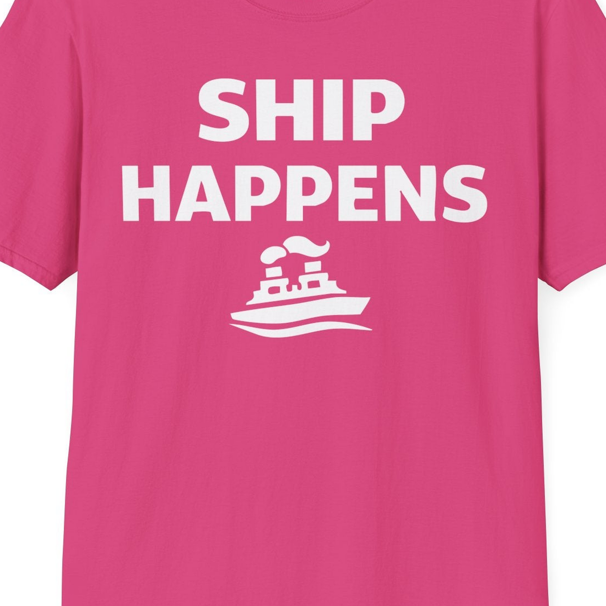 Ship Happens Shirt T-Shirt – Heliconia – Best Cruise Shirts Close Up