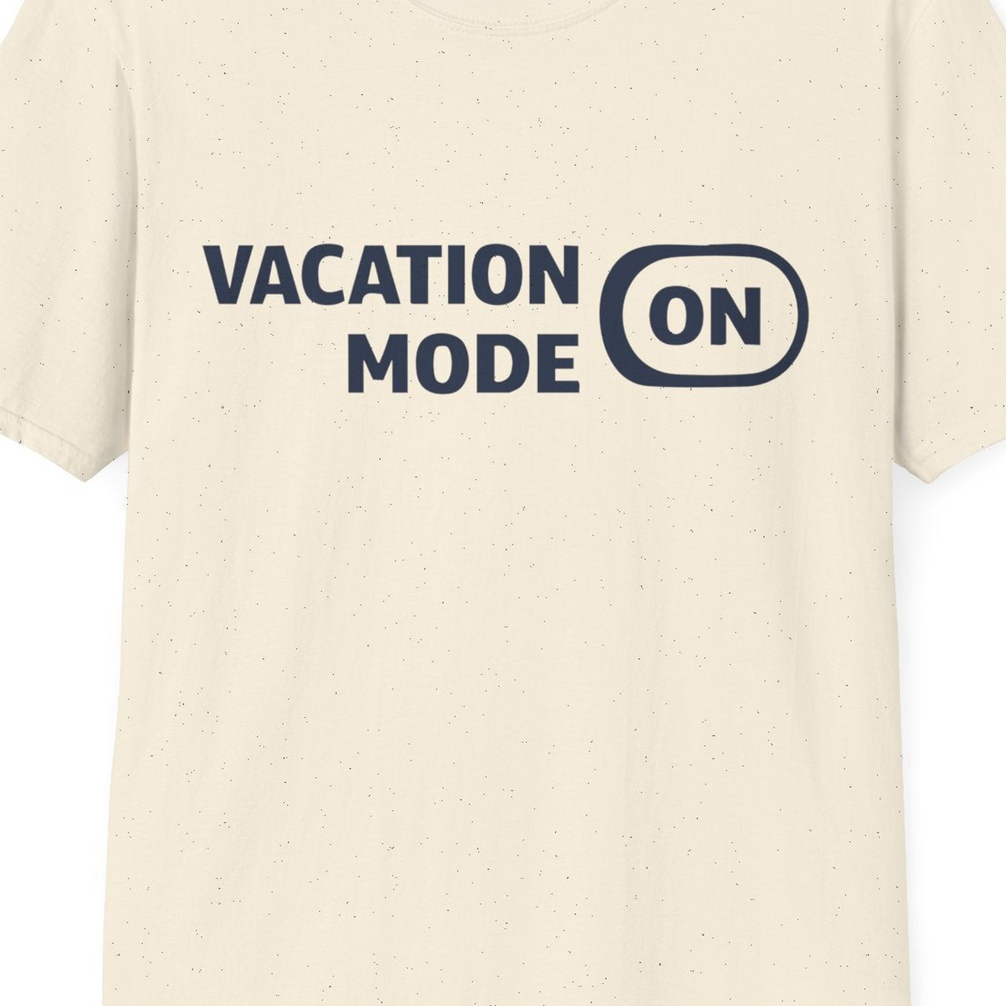 Vacation Mode On Minimalist Switch Graphic Funny Travel Shirt — T-Shirt T-Shirt – Natural – Best Cruise Shirts Close Up