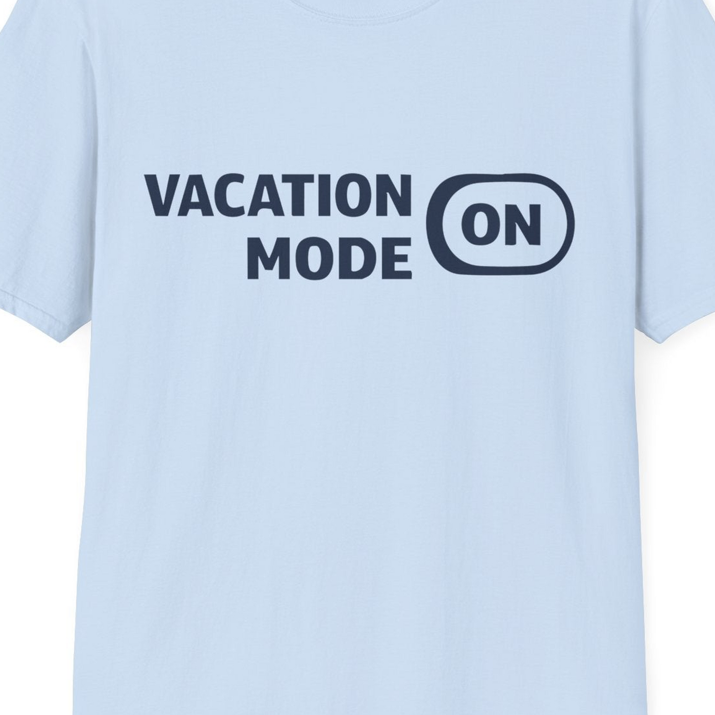 Vacation Mode On Minimalist Switch Graphic Funny Travel Shirt — T-Shirt T-Shirt – Light Blue – Best Cruise Shirts Close Up