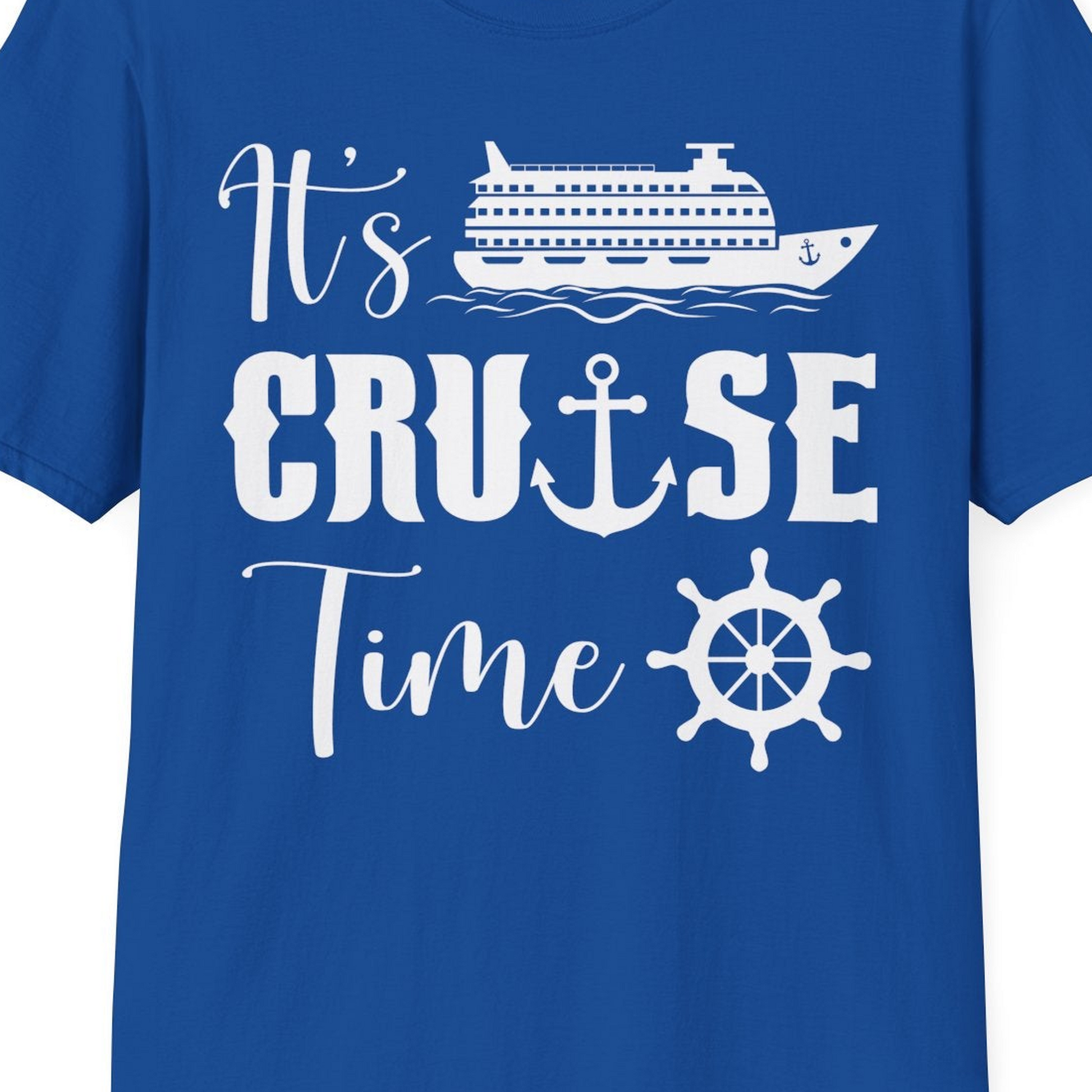 It’s Cruise Time Shirt T-Shirt – Royal – Best Cruise Shirts Close Up