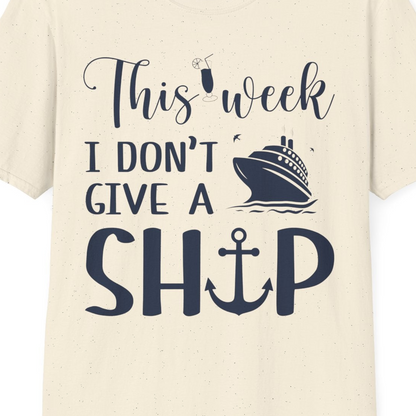 This Week I Don’t Give a Ship Funny Cruise Shirt With Nautical Icons — T-Shirt T-Shirt – Natural – Best Cruise Shirts Close Up