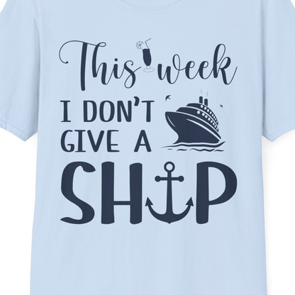 This Week I Don’t Give a Ship Funny Cruise Shirt With Nautical Icons — T-Shirt T-Shirt – Light Blue – Best Cruise Shirts Close Up