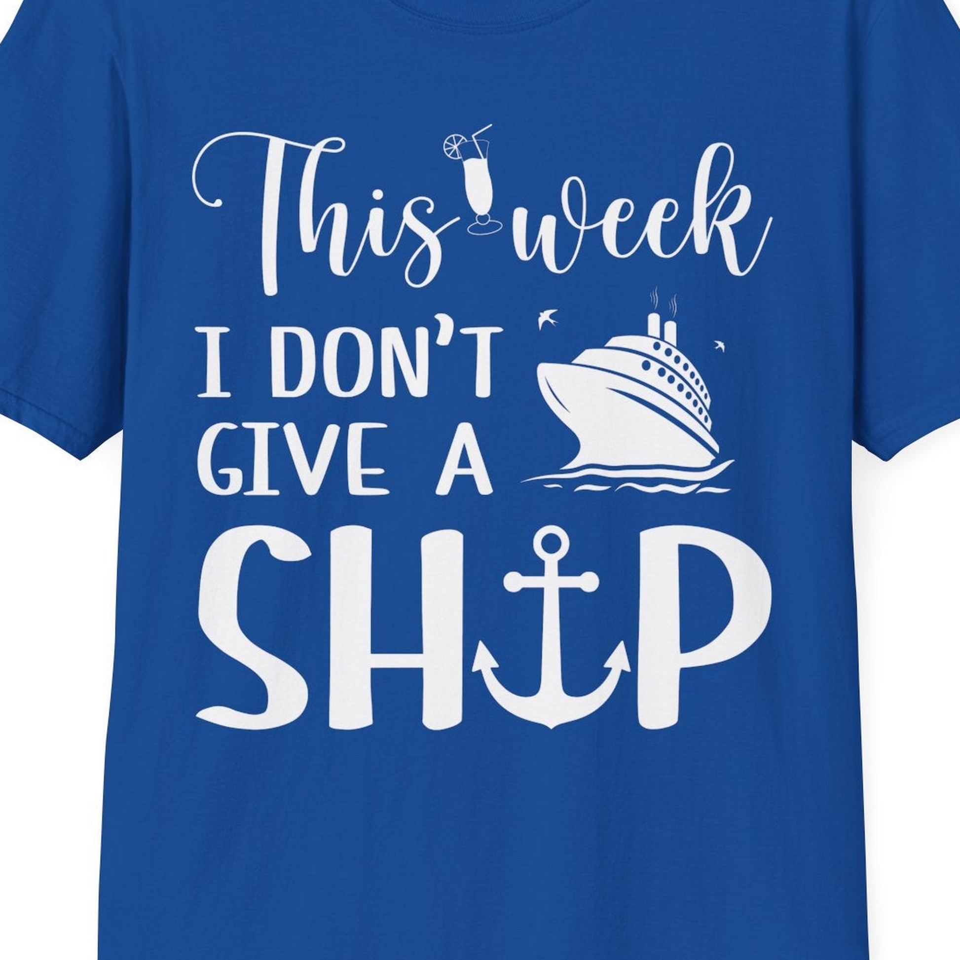 This Week I Don’t Give a Ship Funny Cruise Shirt With Nautical Icons — T-Shirt T-Shirt – Royal – Best Cruise Shirts Close Up