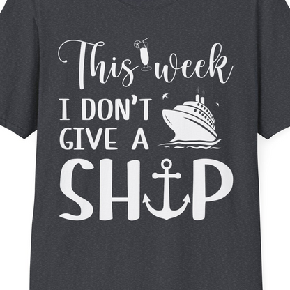 This Week I Don’t Give a Ship Funny Cruise Shirt With Nautical Icons — T-Shirt T-Shirt – Dark Heather Grey – Best Cruise Shirts Close Up