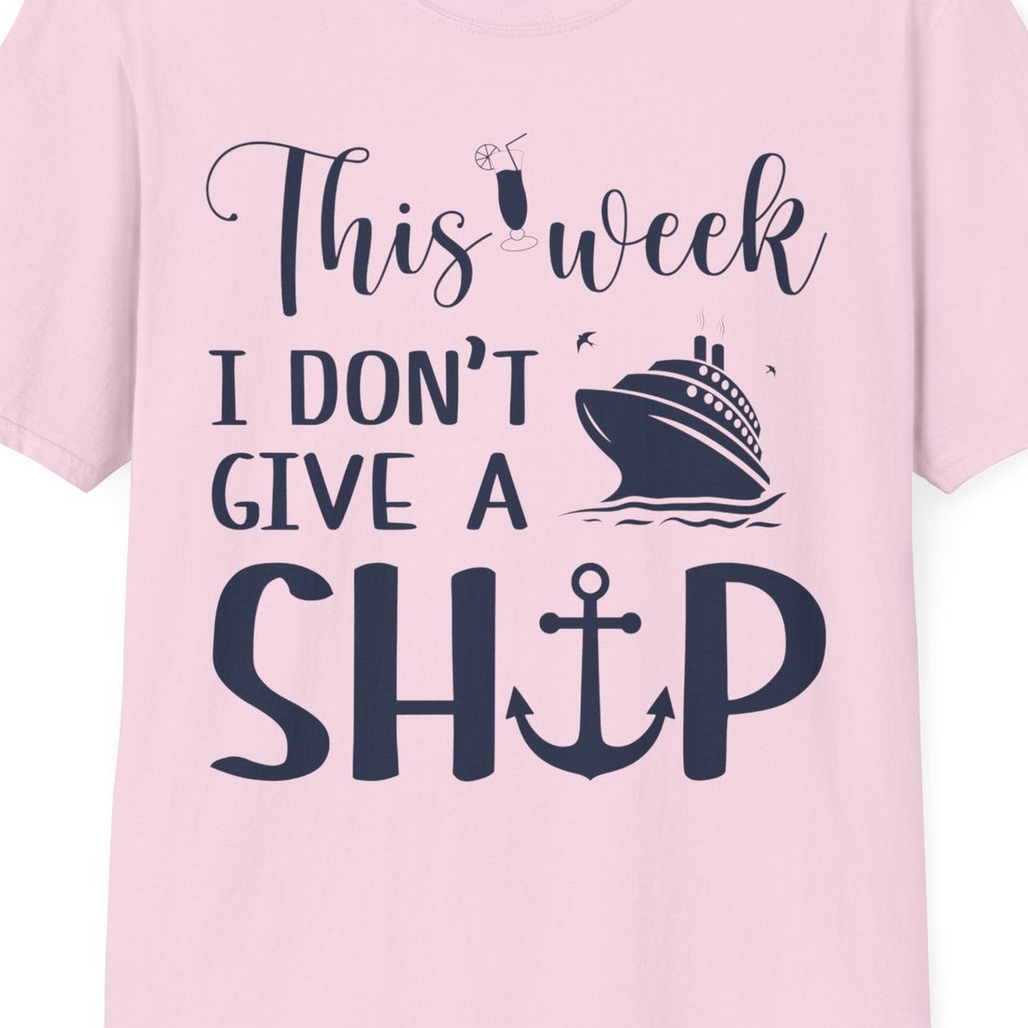 This Week I Don’t Give a Ship Funny Cruise Shirt With Nautical Icons — T-Shirt T-Shirt – Light Pink – Best Cruise Shirts Close Up