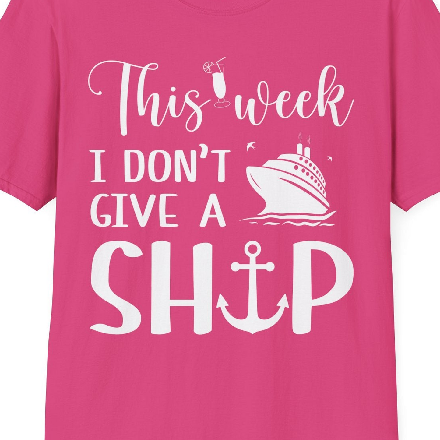 This Week I Don’t Give a Ship Funny Cruise Shirt With Nautical Icons — T-Shirt T-Shirt – Heliconia – Best Cruise Shirts Close Up