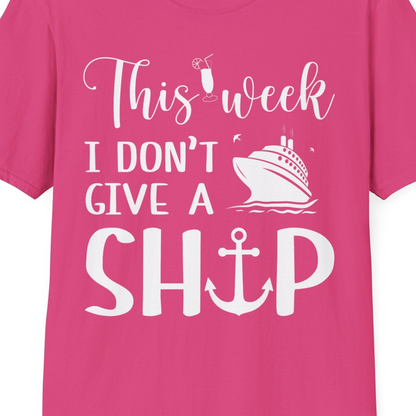 This Week I Don’t Give a Ship Funny Cruise Shirt With Nautical Icons — T-Shirt T-Shirt – Heliconia – Best Cruise Shirts Close Up
