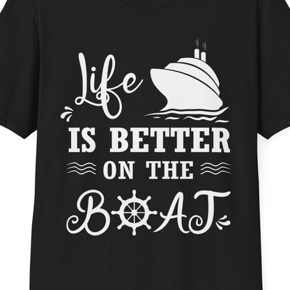 Life Is Better On The Boat Nautical Cruise Ship Shirt — T-Shirt T-Shirt – Black – Best Cruise Shirts Close Up
