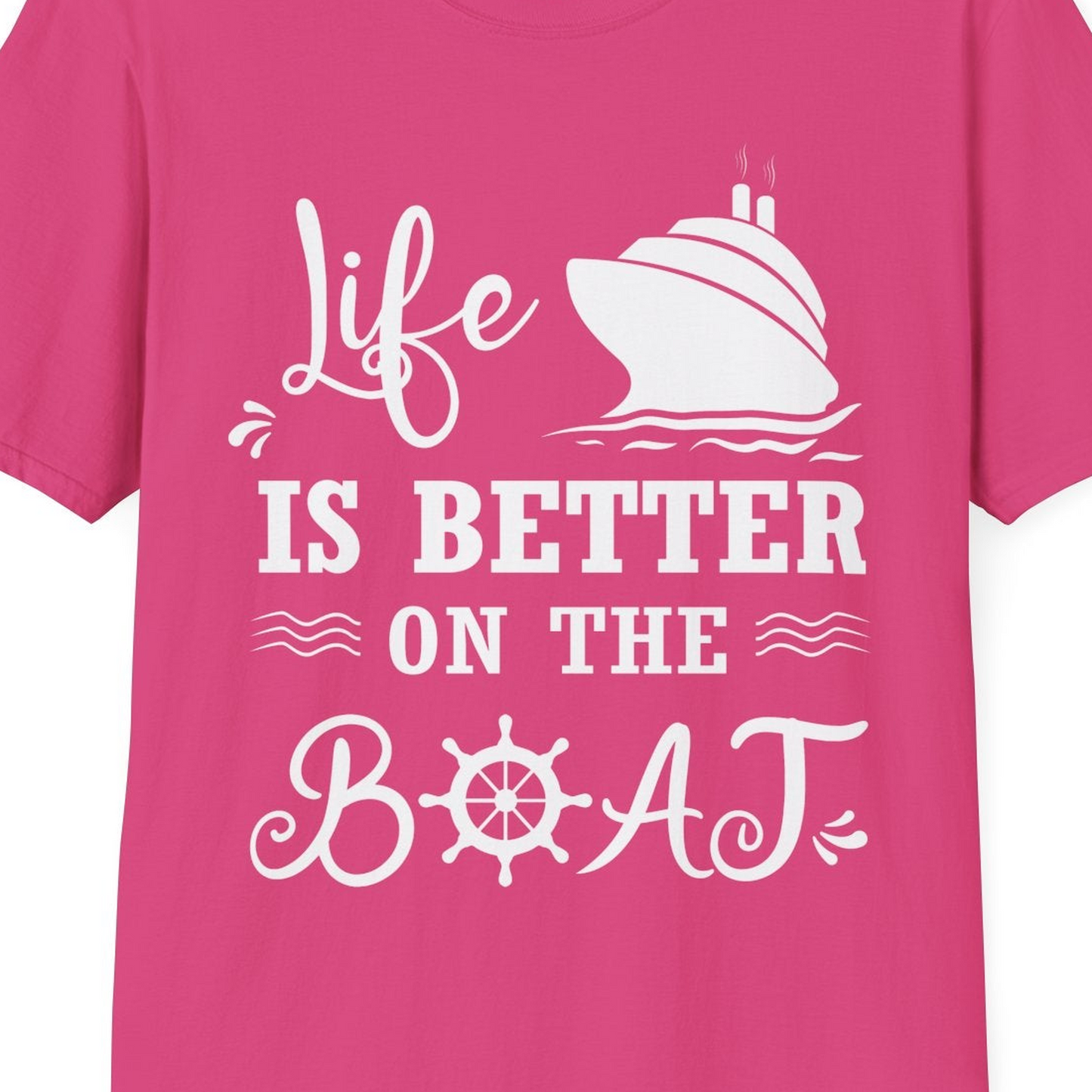 Life Is Better On The Boat Nautical Cruise Ship Shirt — T-Shirt T-Shirt – Heliconia – Best Cruise Shirts Close Up