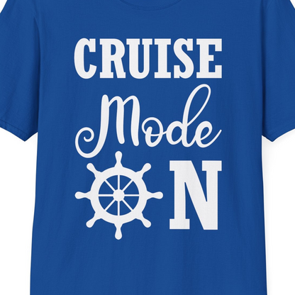 Cruise Mode On Shirt With Nautical Wheel Bold Vacation Design — T-Shirt T-Shirt – Royal – Best Cruise Shirts Close Up