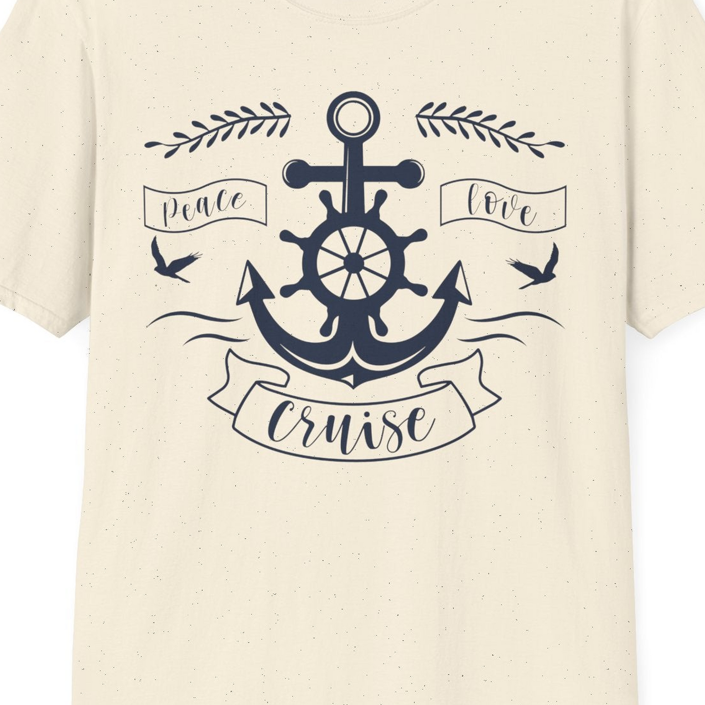 Peace Love Cruise Shirt T-Shirt – Natural – Best Cruise Shirts Close Up
