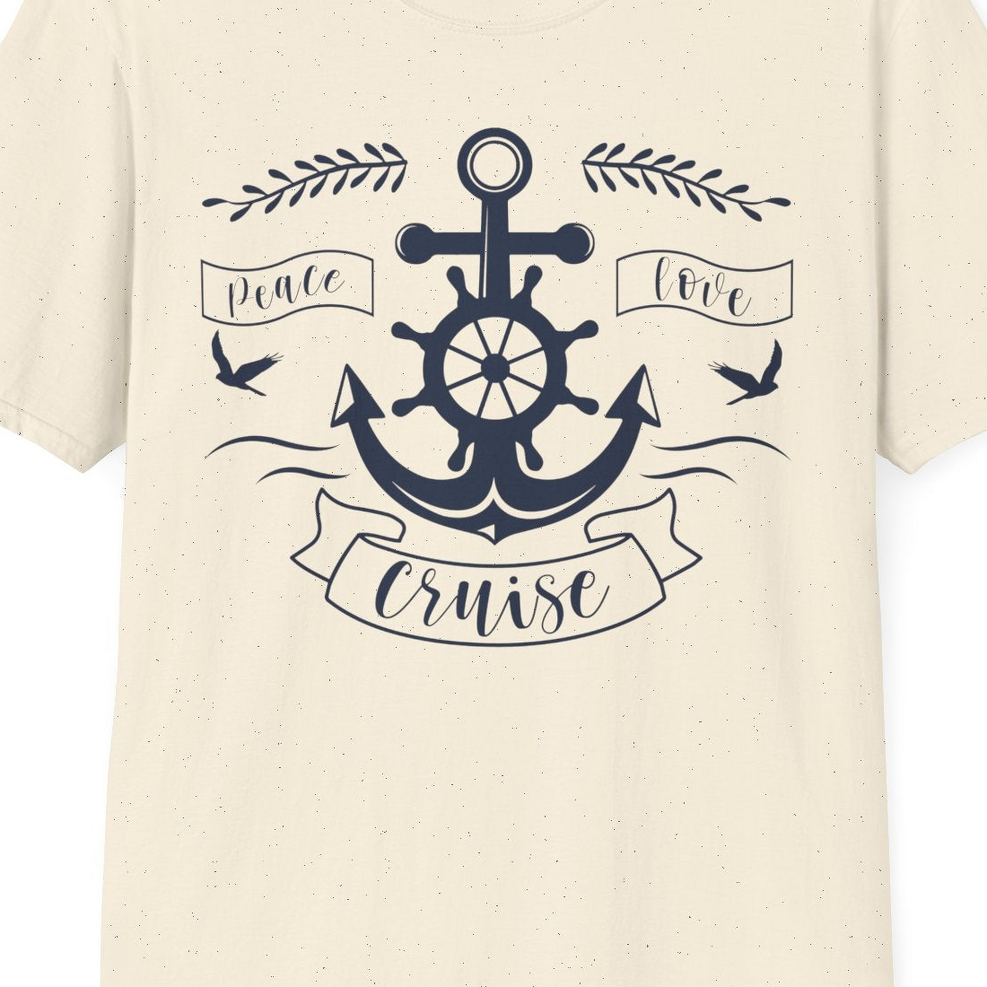 Peace Love Cruise Shirt T-Shirt – Natural – Best Cruise Shirts Close Up
