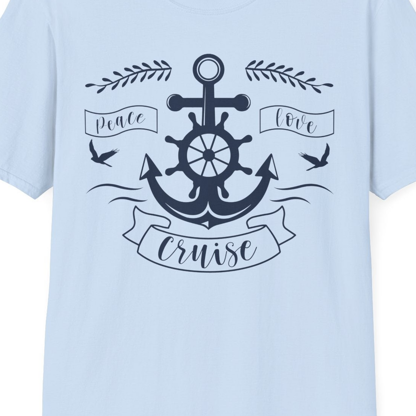 Peace Love Cruise Shirt T-Shirt – Light Blue – Best Cruise Shirts Close Up